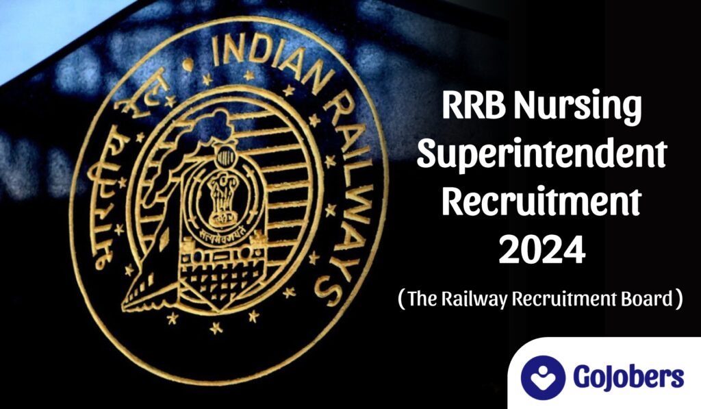 RRB Nursing Superintendent Recruitment 2024 Notification