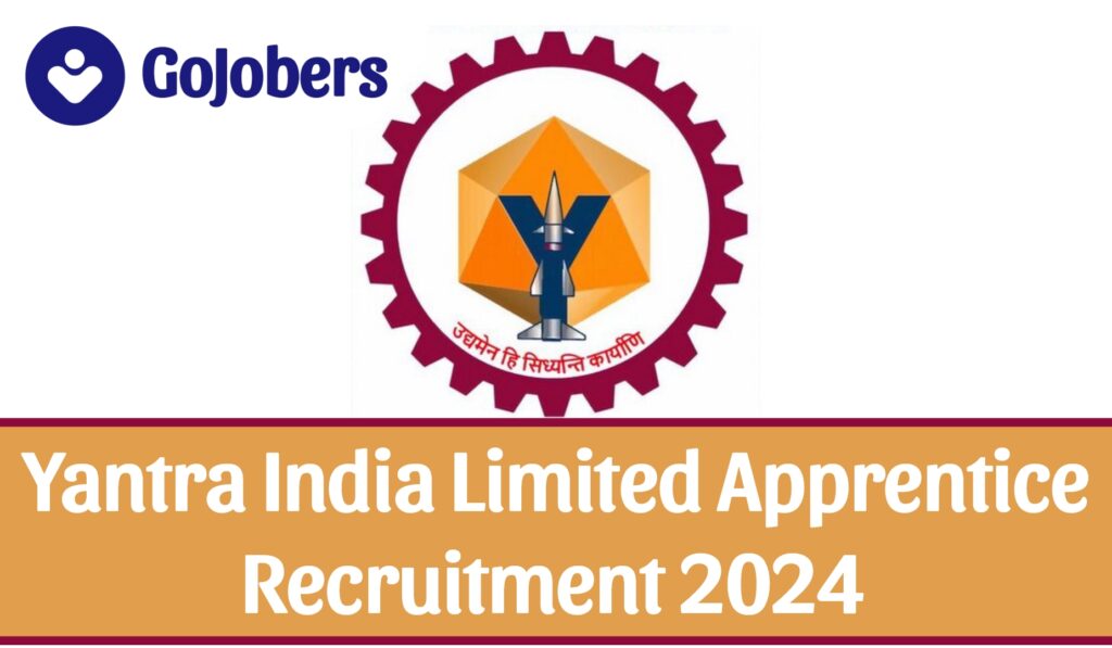 Yantra India Limited Recruitment 2024