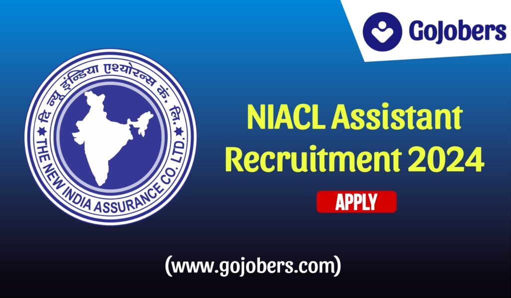 NIACL Assistant Recruitment 2024 Notification